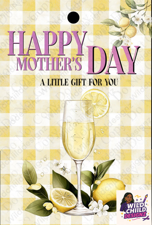 Mother’s Day Themed - Lemon Classy